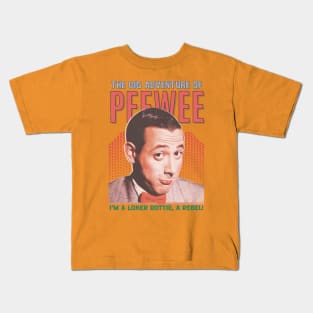 Pee-wee Herman Vintage 1989 // I'm a Loner Dottie, a Rebel! Original Fan Design Artwork Kids T-Shirt